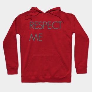 RESPECT ME Hoodie